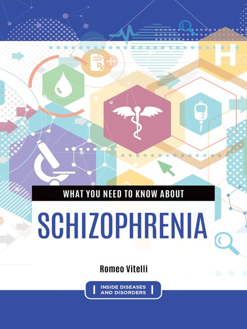 Title details for What You Need to Know about Schizophrenia by Romeo Vitelli - Available